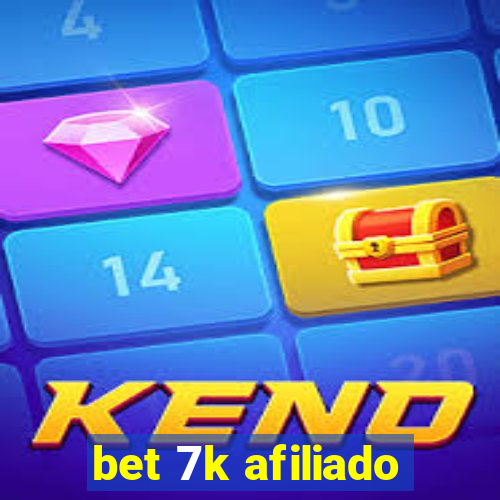 bet 7k afiliado